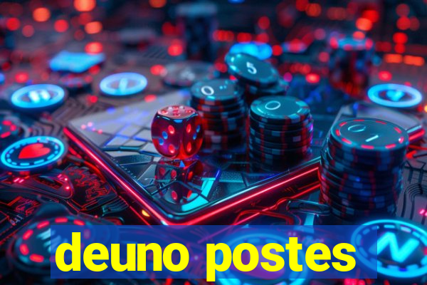 deuno postes